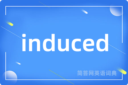induced