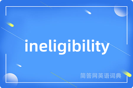 ineligibility
