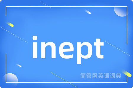 inept