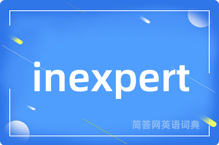 inexpert