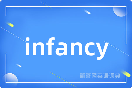 infancy