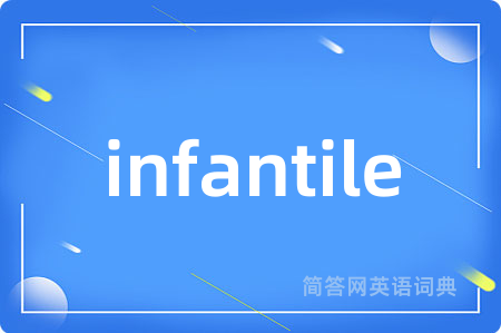 infantile