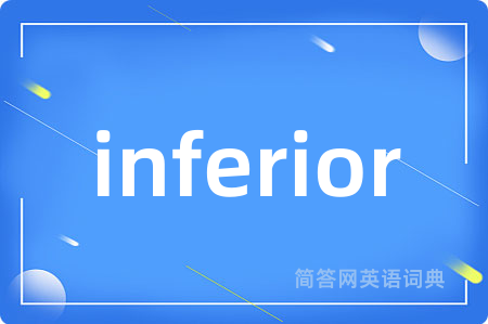 inferior