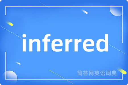 inferred