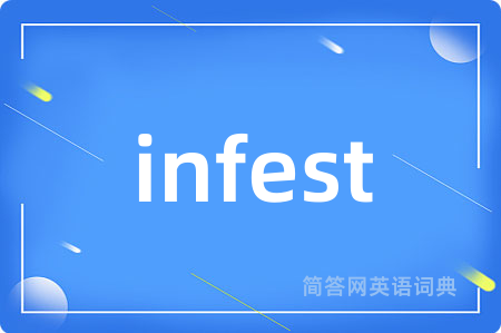 infest