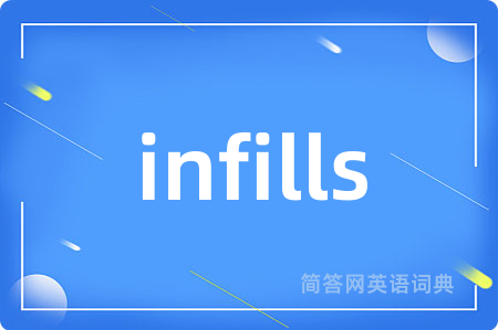 infills