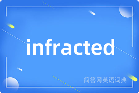 infracted
