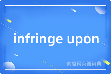 infringe upon