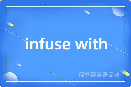 infuse with