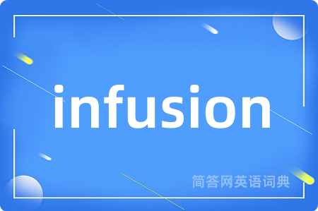 infusion