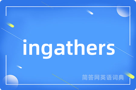 ingathers