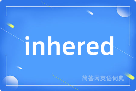 inhered