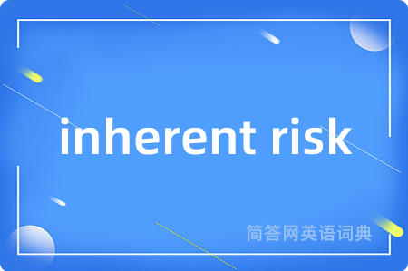 inherent risk