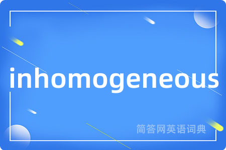 inhomogeneous