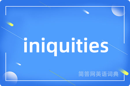 iniquities