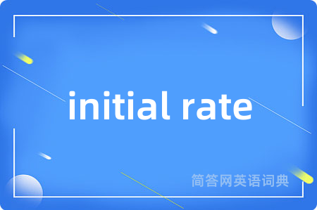 initial rate