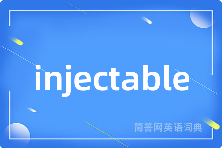 injectable