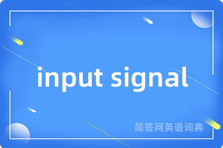 input signal