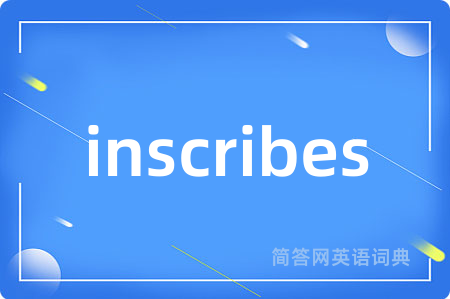 inscribes
