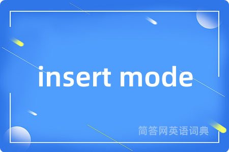 insert mode