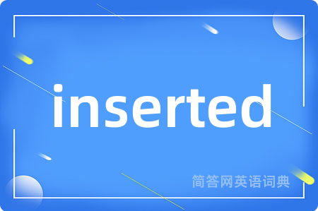 inserted
