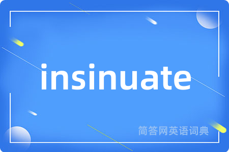 insinuate