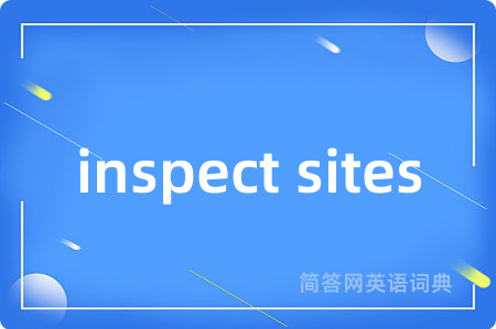 inspect sites