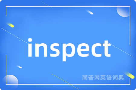 inspect