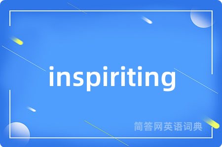 inspiriting