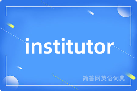 institutor