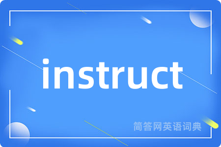 instruct