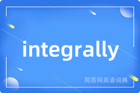 integrally