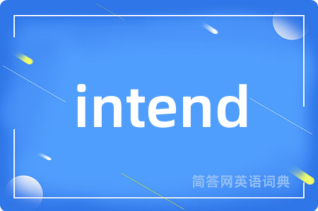 intend