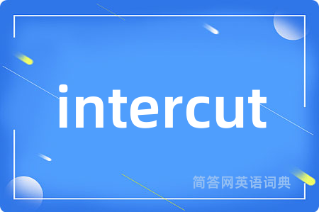intercut