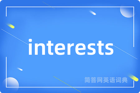 interests