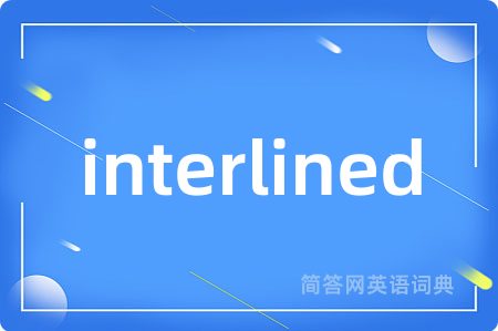 interlined