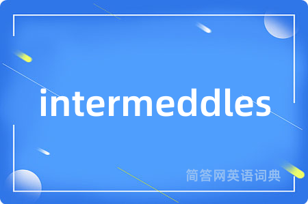 intermeddles