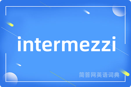 intermezzi