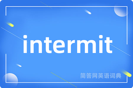 intermit