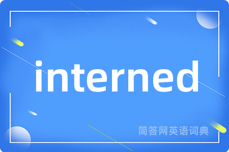 interned