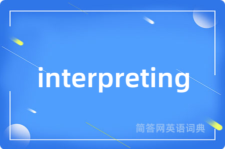 interpreting