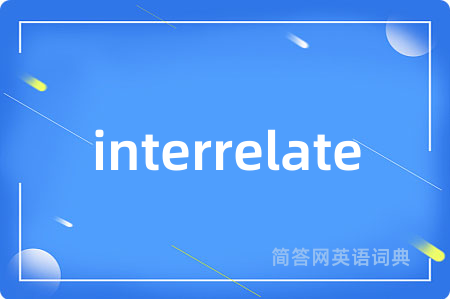 interrelate