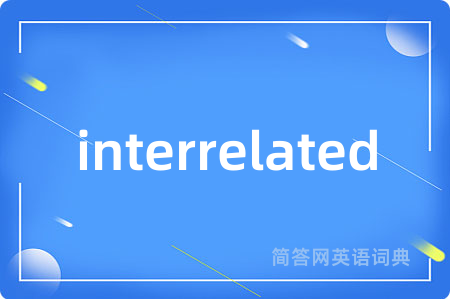 interrelated