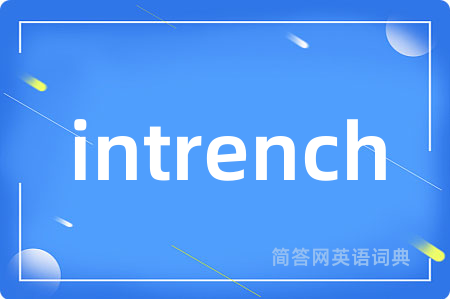 intrench