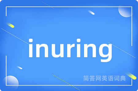 inuring