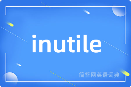 inutile