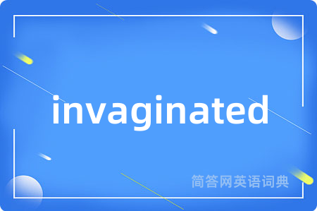 invaginated