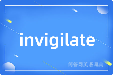 invigilate
