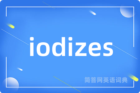 iodizes