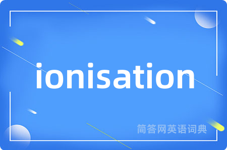 ionisation